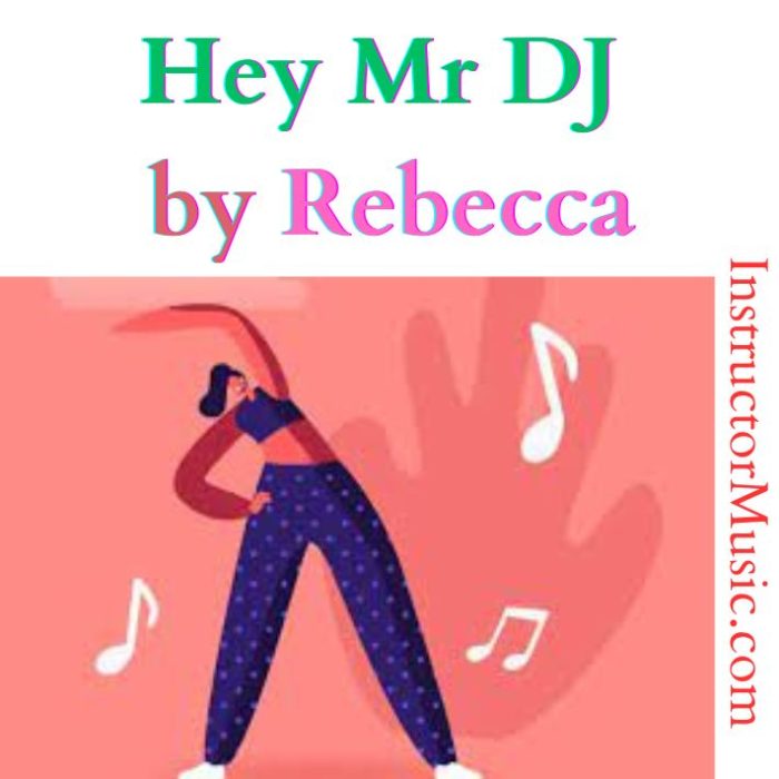 Hey Mr DJ by Rebecca