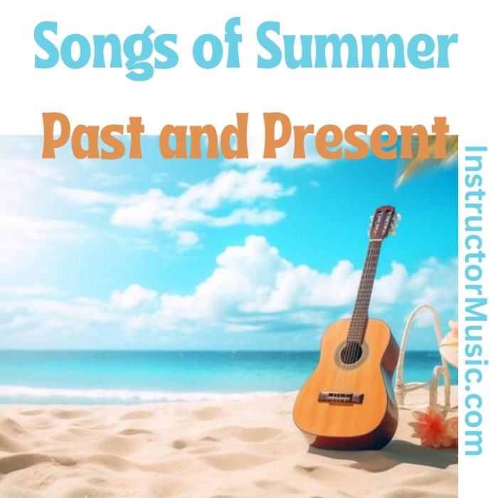 Songs Of Summer Past & Present